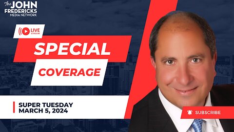 John Fredericks Super Tuesday Coverage [Live Radio]