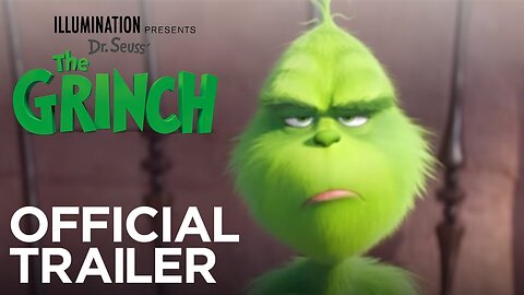 The Grinch | Official Trailer [HD] | Illumination