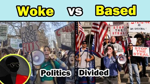 The Performative Political Divide: Woke vs Based