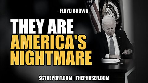 AMERICA'S NIGHTMARE -- FLOYD BROWN, WESTERN JOURNAL