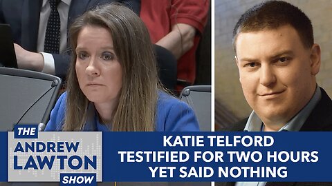 Katie Telford testified for over two hours yet said nothing