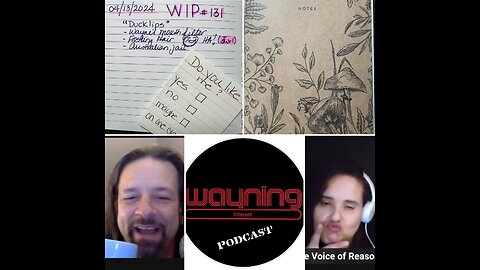 Wayning Interest Podcast #131 Saturday Dos Ducklips