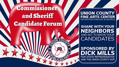 Union County GOP Commissioner and Sherriff Candidate Forum