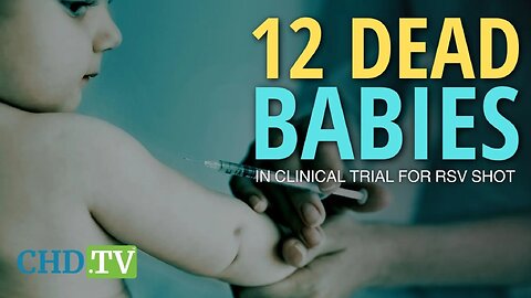12 Babies Die During Clinical Trial for RSV Shot