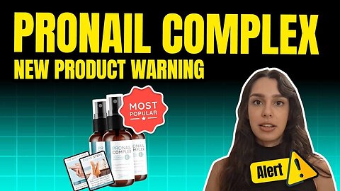 ProNail Complex Review - ⚠️Watch Out⚠️- My Honest Review - ProNail Complex Review