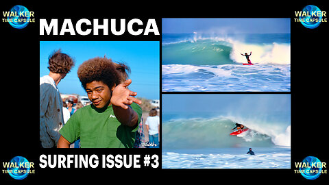 "MACHUCA" Surfing Issue #3
