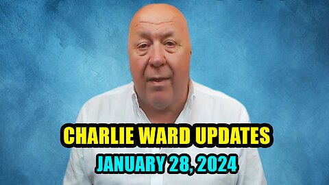 Charlie Ward Huge Intel Updates January 28. 2024