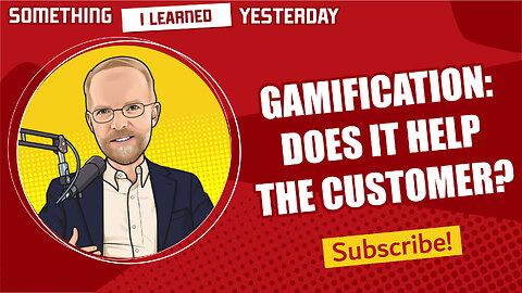 "Gamification" needs to take a back seat to customer success