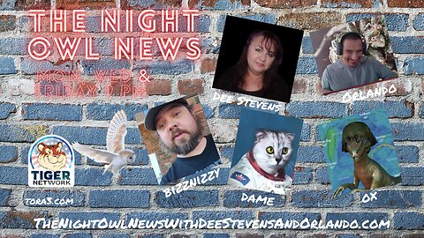 Night Owl News With Dee Stevens, Orlando, Dame, Ox & Bizznizzy- 10/09/2023