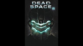 Lets Play Dead Space 2