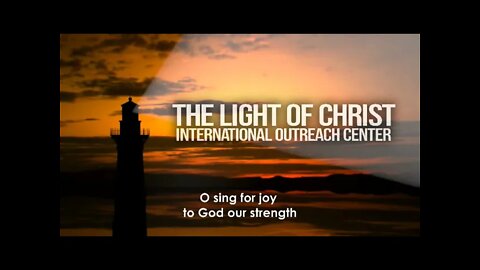 The Light Of Christ International Outreach Center - Live Stream -9/26/2021