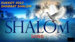 A Feast of Tabernacles Holy Day Song For 2022 Sukkot ~ Shalom Shalom To You (Music)