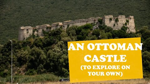 Grivas Castle - A well preserved ottoman castle, with free access, to explore on our own...