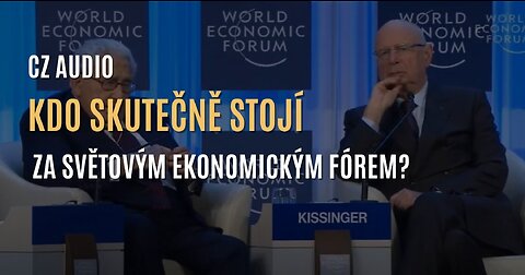 Kdo skutečně stojí za Světovým ekonomickým fórem a Klausem Schwabem? (CZ AUDIO)