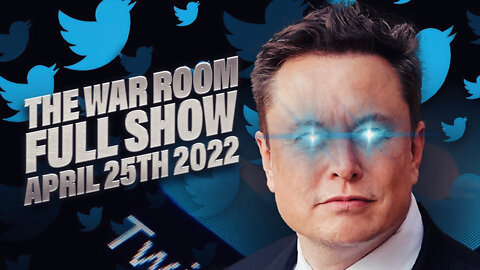 FULL SHOW: Elon Musk Purchases Twitter For $44 Billion As Globalists Panic