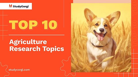 TOP-10 Agriculture Research Topics