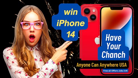 Get Your iPhone 14, How to Win?