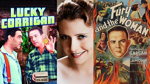 LUCKY CORRIGAN aka Fury and the Woman (1936) William Gargan & Molly Lamont | Drama | B&W