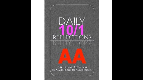 Daily Reflections – October 1 – Alcoholics Anonymous - Read Along