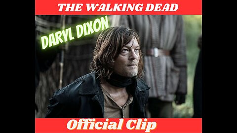 The Walking Dead: Daryl Dixon - Official Clip - First Look (Norman Reedus) - Joy Funny Factory