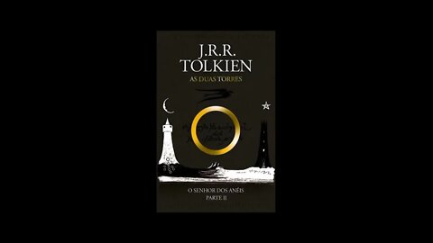 O Senhor dos Anéis: As Duas Torres de J.R.R. Tolkien - Audiobook traduzido em Português (PARTE 2/2)