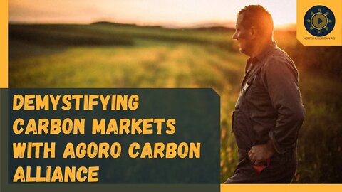 Demystifying Carbon Markets with Agoro Carbon Alliance: Another Revenue Stream for Farms