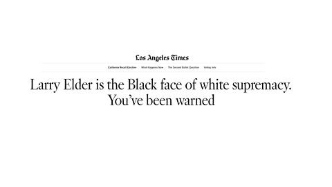 LA Times Says Larry Elder is The Black Face of White Supremacy
