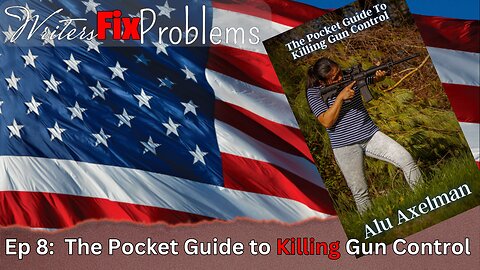 WFP 8: The Pocket Guide to Killing Gun Control