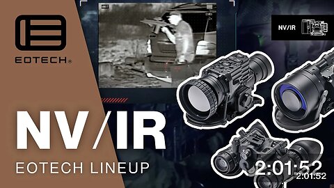EOTECH Night Vision & Infrared Lineup