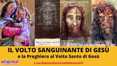 IL VOLTO SANGUINANTE DI GESÙ