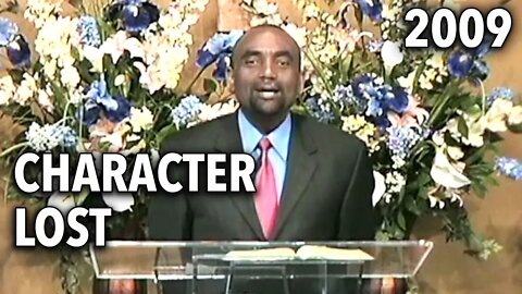 The Loss of Character in Men and Women (Sunday Service 3/15/09)