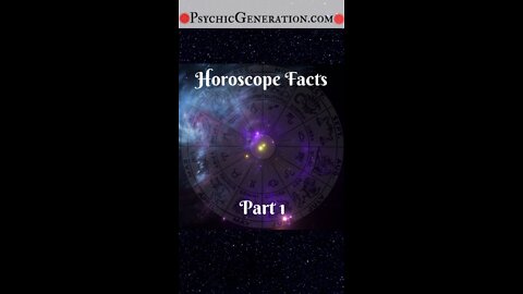 Horoscope Facts Part 1