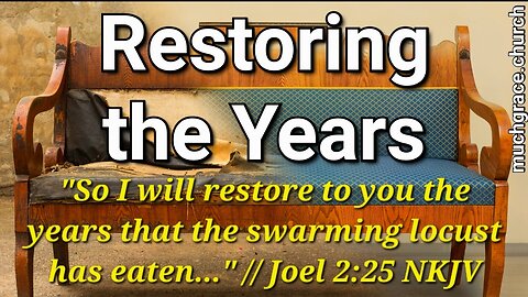 Restoring the Years (1) : God of Restoration