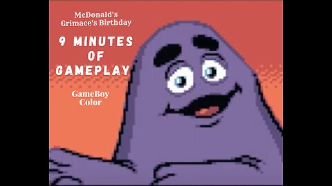 McDonald's Grimace's Birthday - GameBoy Color - 9 Minutes of Gameplay 2023 - Joy Funny Factory