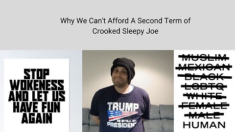 Why We Can't Afford A Second Term of Crooked Sleepy Joe