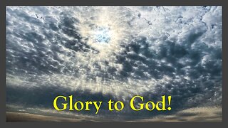 Glory to God!