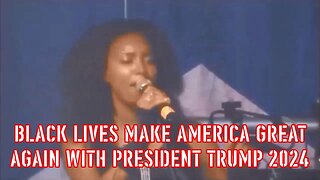 BLACK LIVES MAKE AMERICA GREAT AGAIN WITH PRESIDENT TRUMP 2024