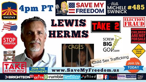 #150 LEWIS HERMS: "CAGES" PART 2 - The Documentary - Arizona Is A Cesspool Of Child Sex Slave Trafficking, Corruption, Money Laundering, Election Fraud, Evil CPS, Politician POSes & Demonic Symbols
