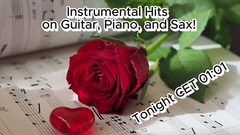 Soulful Serenade: Instrumental Hits on Guitar, Piano, and Sax!