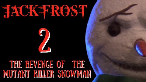 Jack Frost 2: The Revenge of the Mutant Killer Snowman (2000) | Movie Review