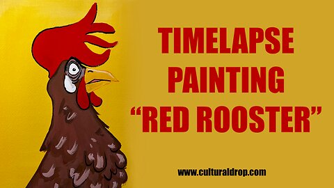 Timelapse Painting "Red Rooster"