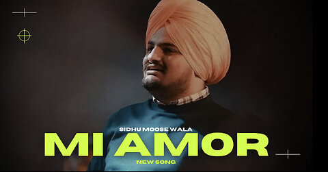 MI AMOR - Sidhu Moose Wala || DC Media