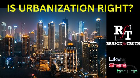 Is Urbanization Biblically Right?