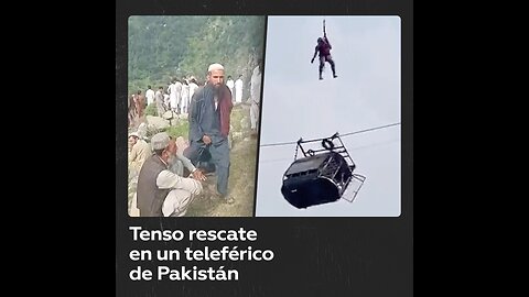 Intentan rescatar a seis niños y dos adultos en un teleférico pakistaní