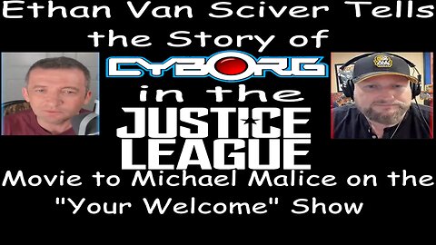 Ethan Van Sciver Tells the Story of Cyborg from the Justice League Movie to Michael Malice