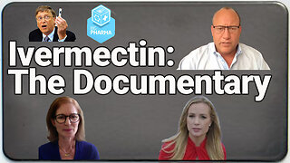 Ivermectin: The Documentary