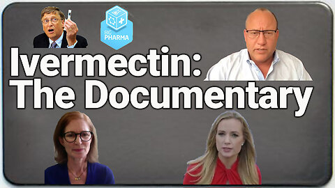 Ivermectin: The Documentary