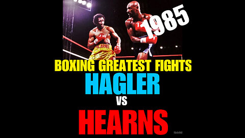 BGM #1 Marvin Hagler vs Tommy Hearns. #1 (1985)