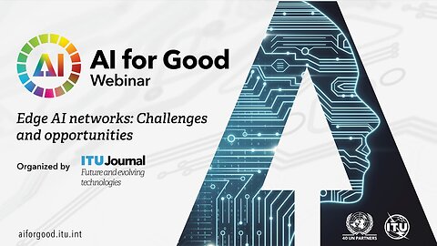 Edge AI networks - Ian F. Akyildiz Challenges and opportunities - ITU Journal 2022