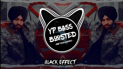 Black Effect (BASS BOOSTED) Jordan Sandhu Ft Meharvaani | Latest Punjabi Song 2022